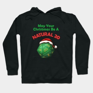 May Your Christmas Be A Natural 20 Hoodie